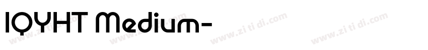 IQYHT Medium字体转换